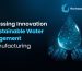 Sustainable Water Management in Manufacturing